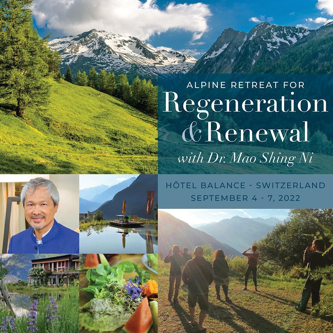 Alpine Retreat for Regeneration and Renewal with Dr. Mao